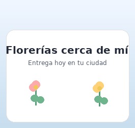 Florerías cerca de mí en CDMX